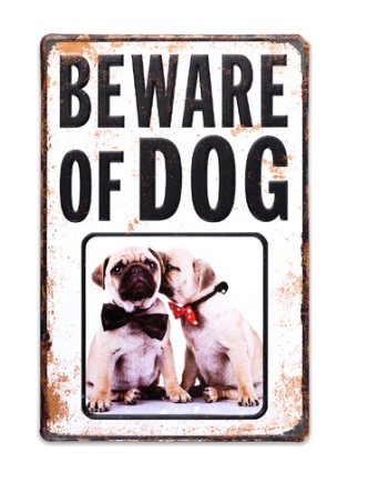 Beware of Dog peltikyltti 31x46,5cm -valk. - Lemmikkiaiheiset kehykset - 38259 - 1